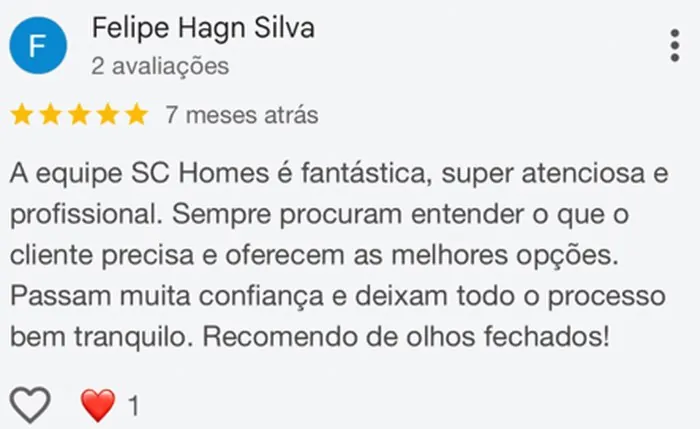 Avaliação de Felipe Hagn Silva no Google: 5 estrelas, equipe SC Homes fantástica e profissional